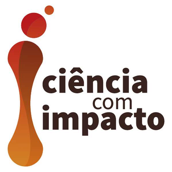  Ciência com Impacto Podcast Podcast Artwork Image