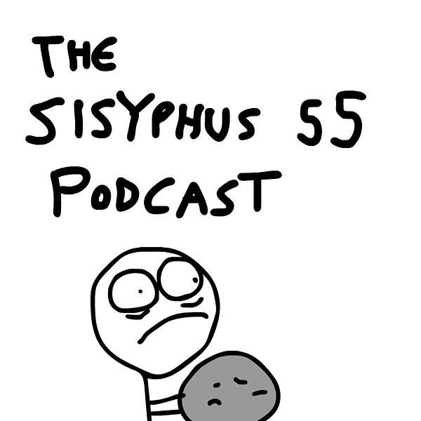 The Sisyphus 55 Podcast Podcast Artwork Image