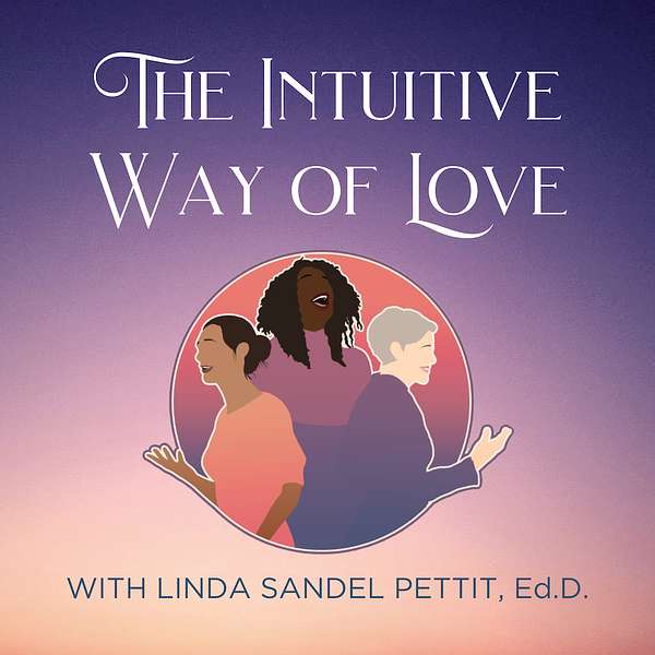 The Intuitive Way of Love Podcast Artwork Image