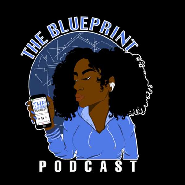 The Blueprint Podcast Podcast Artwork Image
