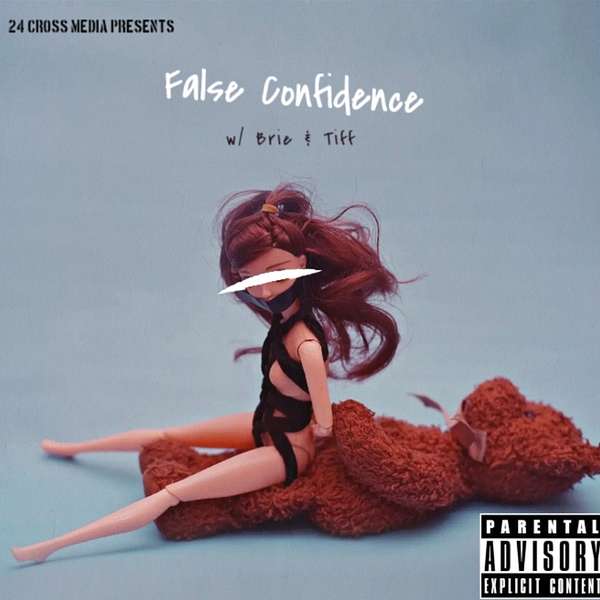 False Confidence Podcast Artwork Image