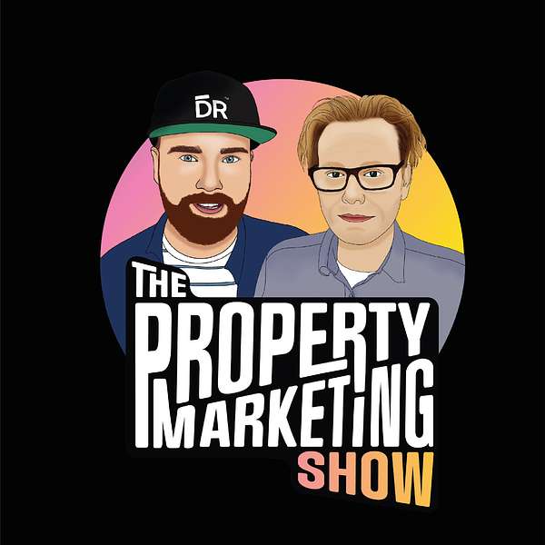 The Property Marketing Show Podcast Artwork Image