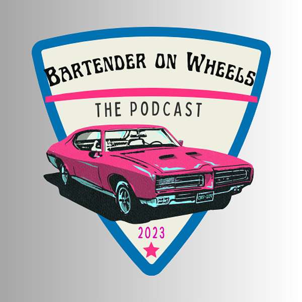 Bartender on Wheels Podcast Artwork Image