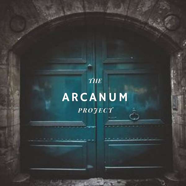 The Arcanum Project Podcast Artwork Image
