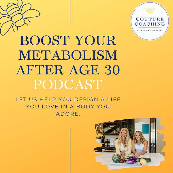 Boost Your Metabolism After Age 30 Podcast Podcast Artwork Image