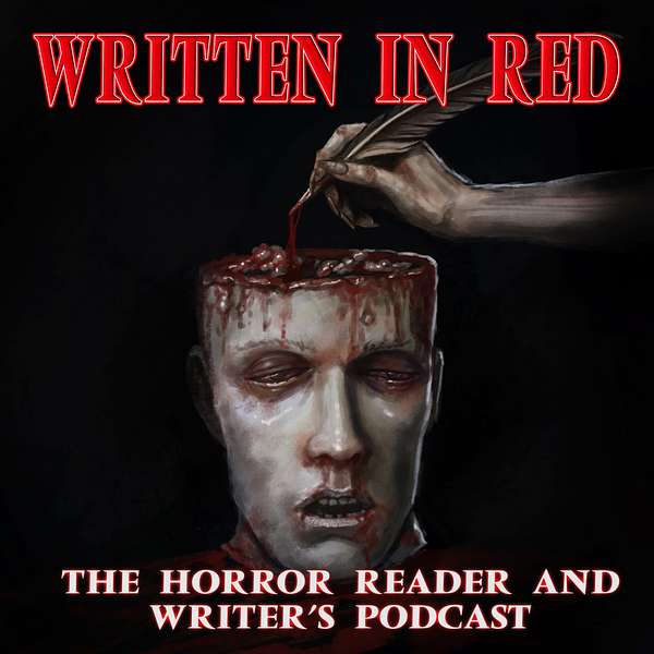 Written in Red: The Horror Reader and Writer's Podcast Podcast Artwork Image