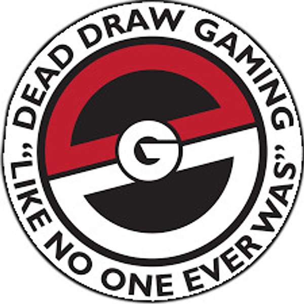 Dead Draw Gaming - A Pokémon Podcast Podcast Artwork Image