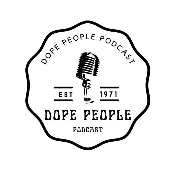 Dope People Podcast Artwork Image