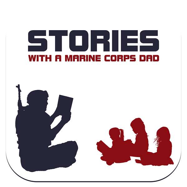 Stories With A Marine Corps Dad Podcast Artwork Image