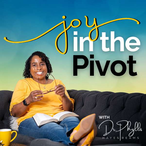 Joy In The Pivot Podcast Artwork Image