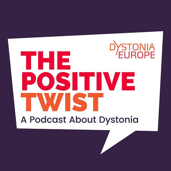 The Positive Twist - a podcast about dystonia Podcast Artwork Image