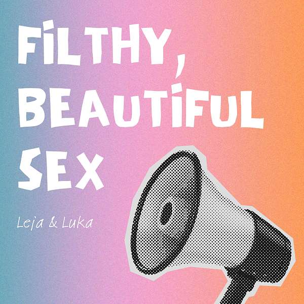 Filthy, Beautiful Sex Podcast Artwork Image