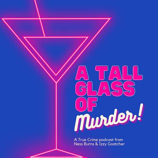A Tall Glass of Murder Podcast Artwork Image