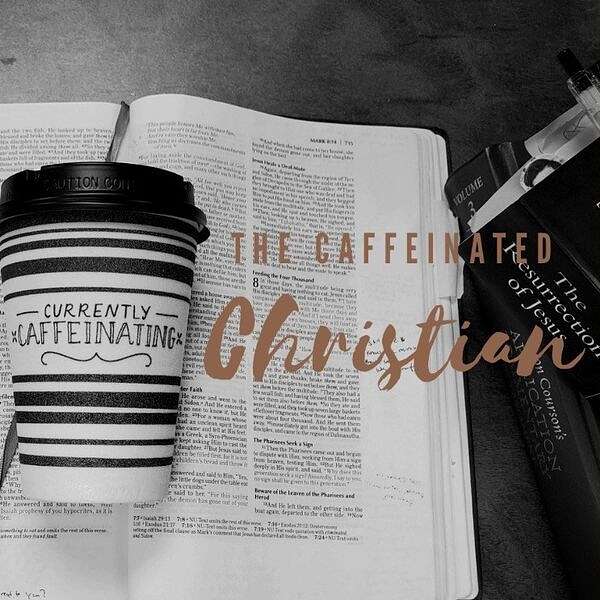The Caffeinated Christian  Podcast Artwork Image