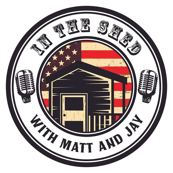 In The Shed With Matt and Jay Podcast Artwork Image