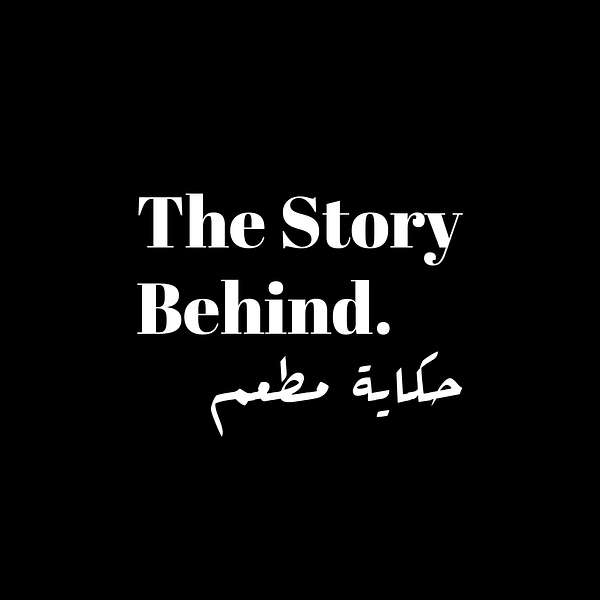 The Story Behind حكاية مطعم Podcast Artwork Image