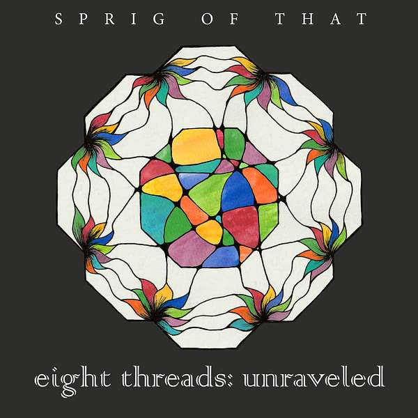 Eight Threads: Unraveled Podcast Artwork Image