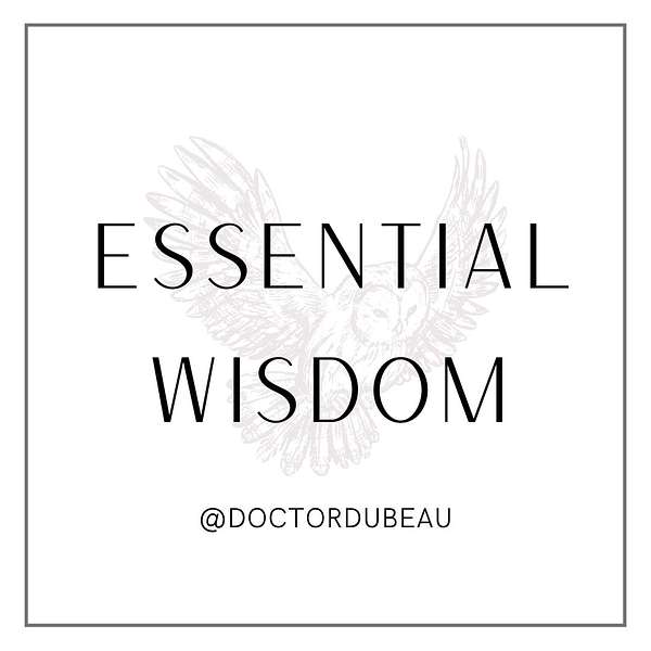 Essential Wisdom Podcast Artwork Image