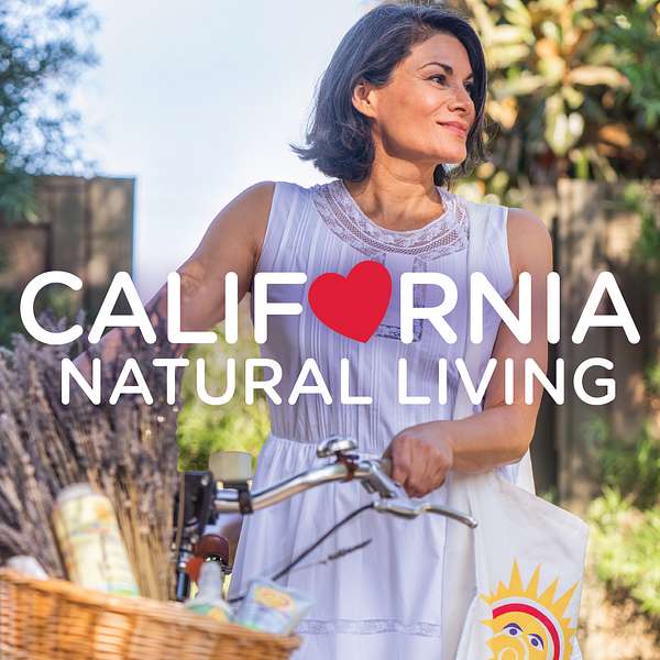 California Natural Living Podcast Artwork Image