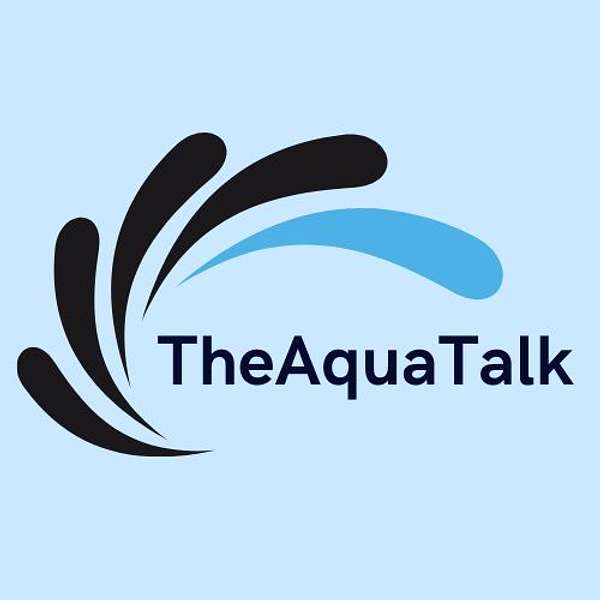 TheAquaTalk Podcast Artwork Image