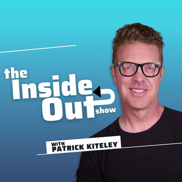 The Inside Out Show with Patrick Kiteley Podcast Artwork Image