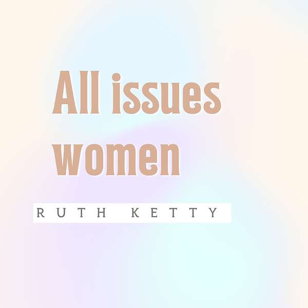 All issues women Podcast Podcast Artwork Image