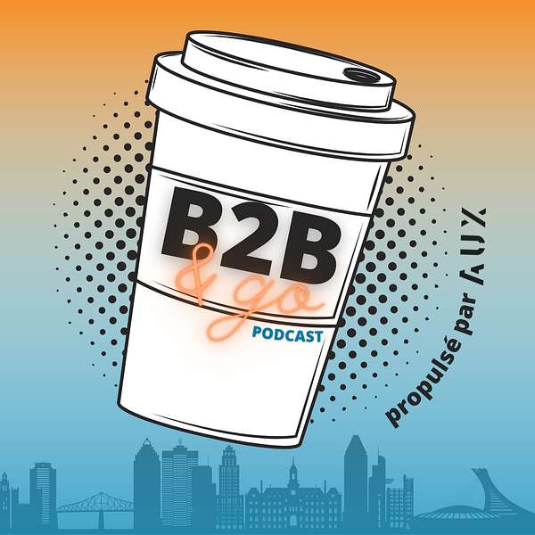 B2B & Go  Podcast Artwork Image
