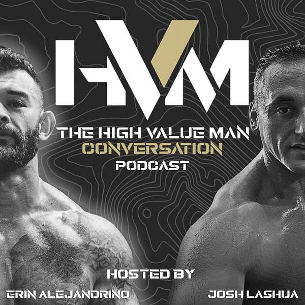 The High Value Man Conversation Podcast Artwork Image