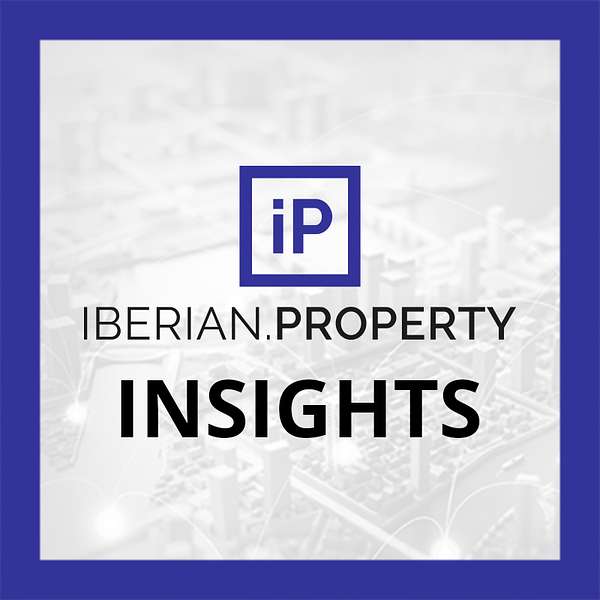 IBERIAN PROPERTY | PODCASTS Podcast Artwork Image