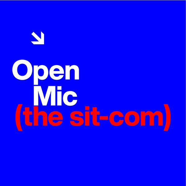 Open-Mic (the sit-com) Episode 1: Let's talk about sex Podcast Artwork Image