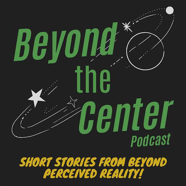 Beyond the Center Podcast Artwork Image