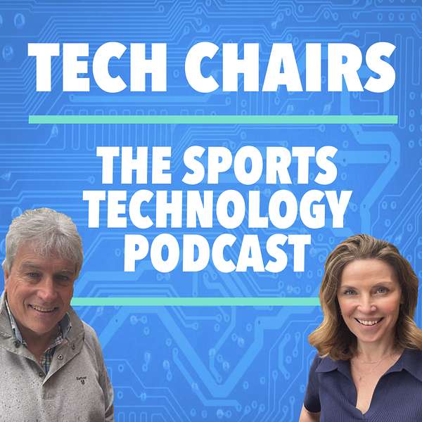 Tech Chairs - The Sports Technology Podcast Podcast Artwork Image