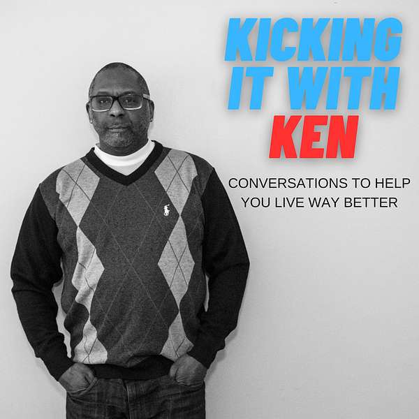 Kicking it with Ken Podcast Artwork Image