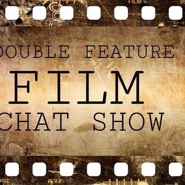 Double Feature Film Chat Show Podcast Artwork Image