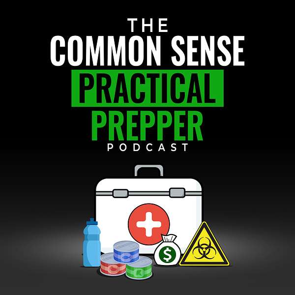 The Common Sense Practical Prepper Podcast Artwork Image