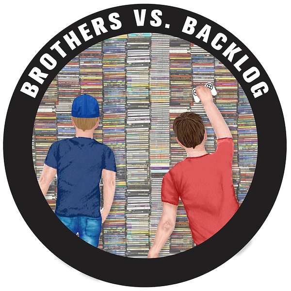 Brothers vs Backlog Podcast Artwork Image