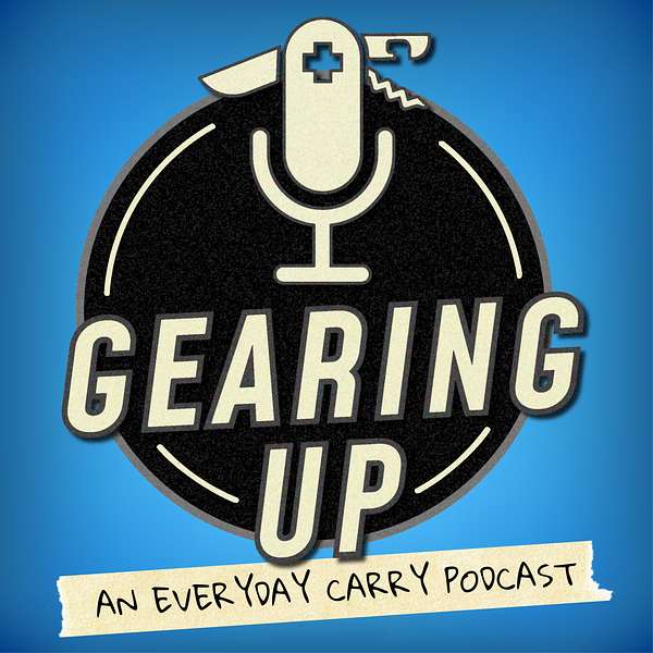 Artwork for Gearing Up: An Everyday Carry Podcast