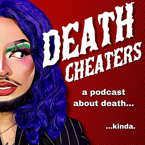 Death Cheaters Podcast Podcast Artwork Image