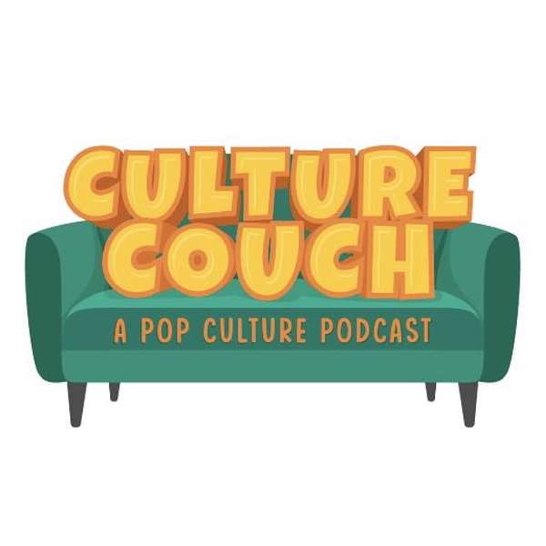 Culture Couch: A Pop Culture Podcast Podcast Artwork Image
