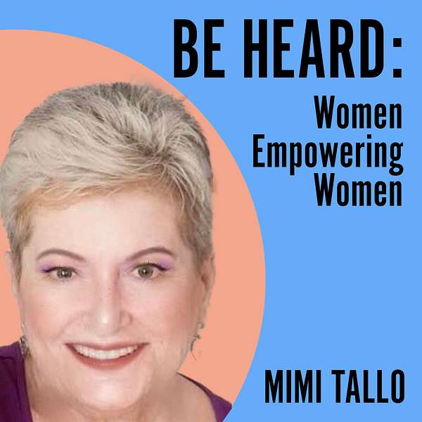 Be Heard: Empower Yourself Podcast Artwork Image