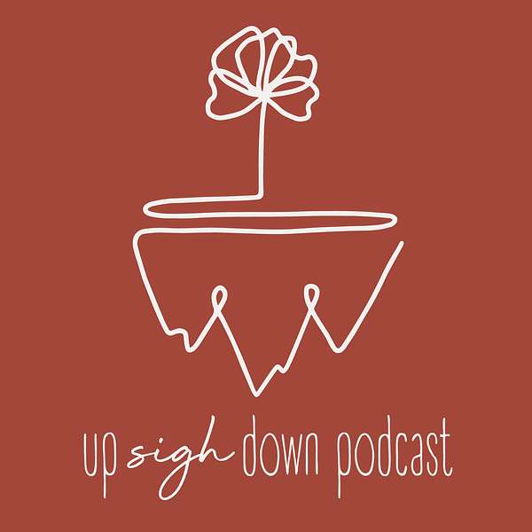 Up-sigh-Down Podcast Podcast Artwork Image
