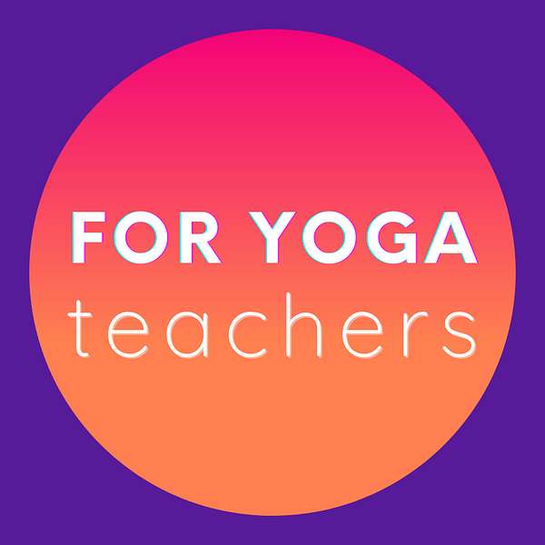 For Yoga Teachers Podcast Artwork Image