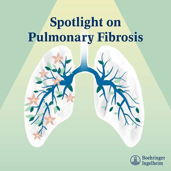 Spotlight on Pulmonary Fibrosis Podcast Artwork Image