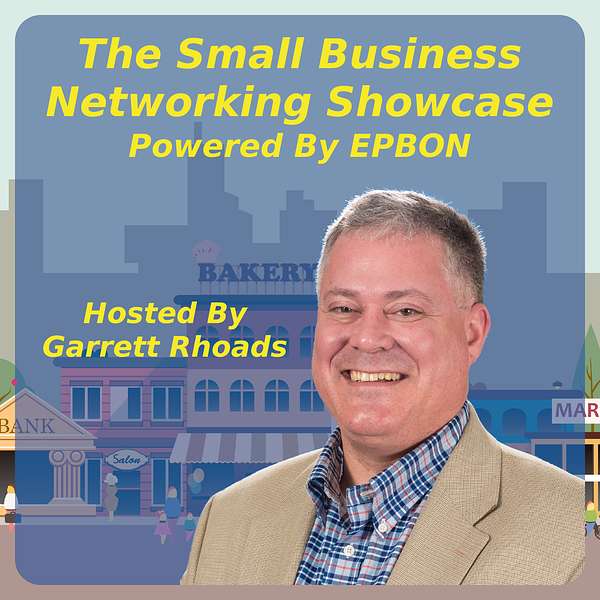 Small Business Networking Showcase pwrd by EPBON Podcast Artwork Image