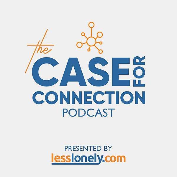 The Case for Connection Podcast Artwork Image