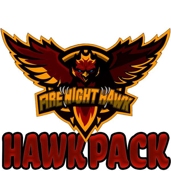 HawkPack Nation Podcast with FireNightHawk Podcast Artwork Image