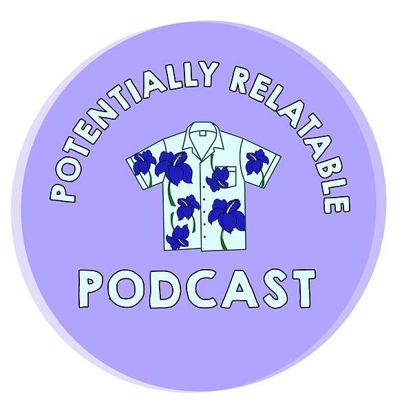 Potentially Relatable Podcast Podcast Artwork Image