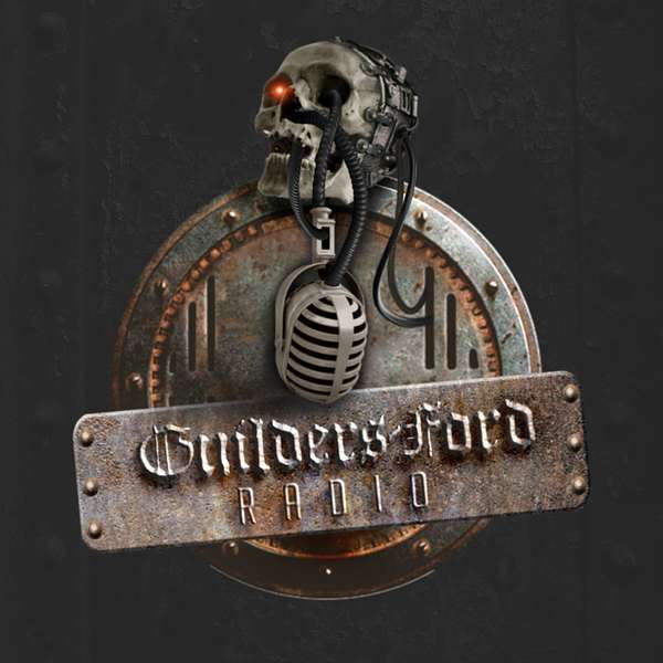 Guilders-Ford Radio: A Necromunda Podcast Podcast Artwork Image