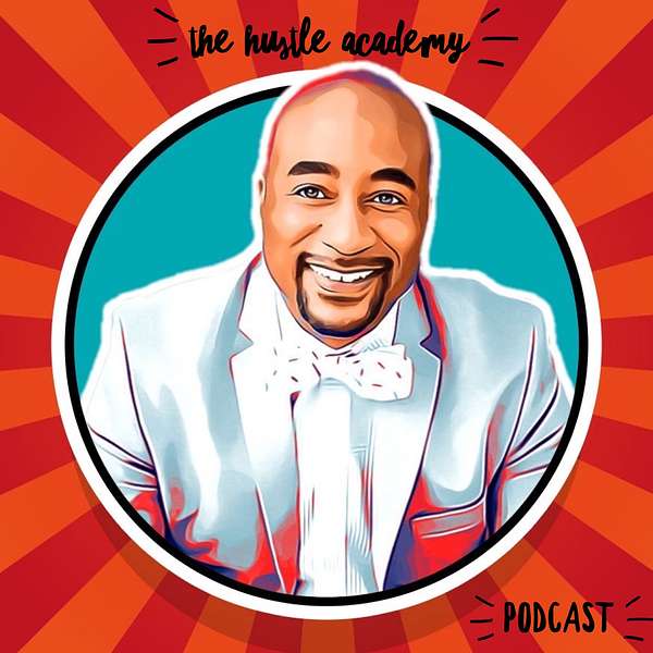 The Hustle Academy Podcast Podcast Artwork Image