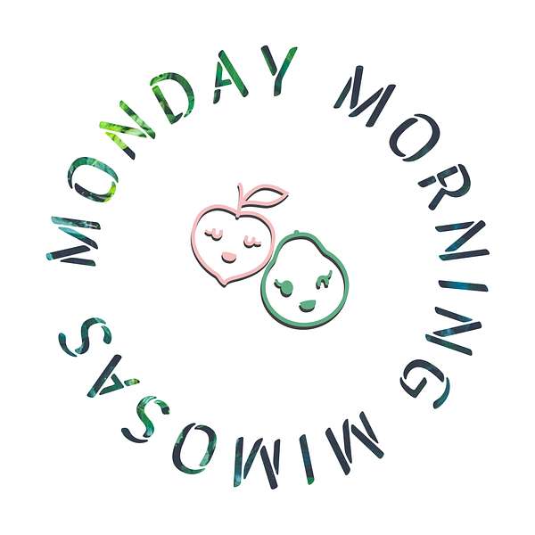 Monday Morning Mimosas Podcast Artwork Image